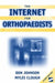 The Internet for Orthopaedists by Don Johnson, Myles Clough