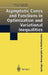 Asymptotic Cones and Functions in Optimization and Variational Inequalities by Alfred Auslender, Marc Teboulle