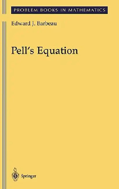 Pell's Equation by Edward J. Barbeau