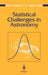 Statistical Challenges in Astronomy by Eric D. Feigelson