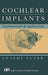 Cochlear Implants: Fundamentals and Applications by Graeme Clark
