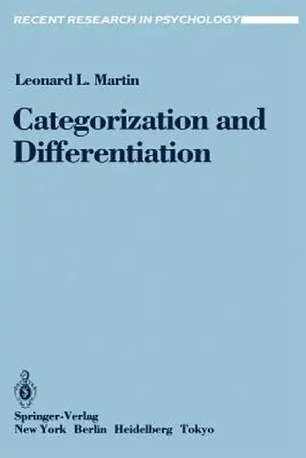 Categorization and Differentiation: A Set, Re-Set, Comparison Analysis of the Effects of Context on Person Perception by Leonard L. Martin