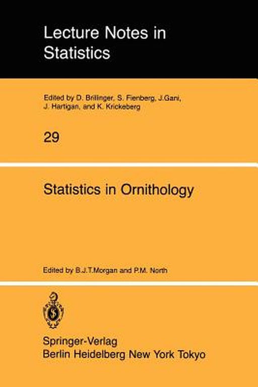 Statistics in Ornithology by Byron Morgan