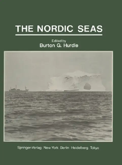 The Nordic Seas by Burton G. Hurdle