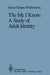 The Me I Know: A Study of Adult Identity by Susan Krauss Whitbourne