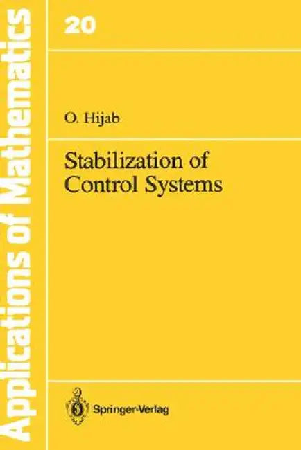Stabilization of Control Systems by O. Hijab