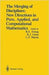 The Merging Of Disciplines: New Directions in Pure, Applied, and Computational Mathematics by Richard E. Ewing, Kenneth I. Gross