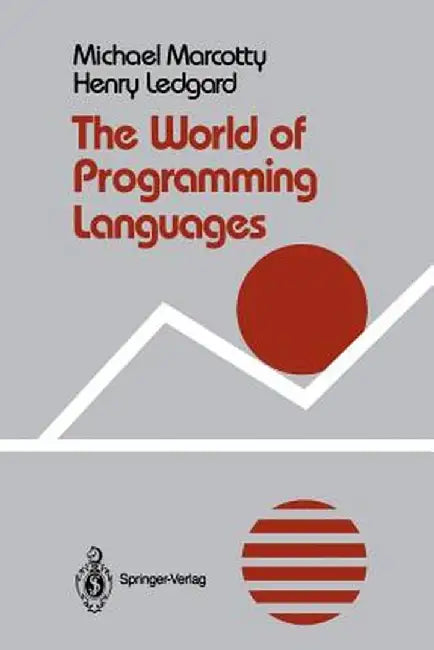 The World of Programming Languages by Michael Marcotty