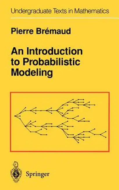 An Introduction to Probabilistic Modeling by Pierre Bremaud