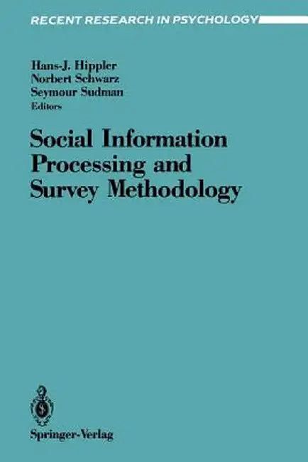 Social Information Processing and Survey Methodology by Hans-J Hippler