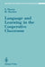 Language and Learning in the Cooperative Classroom by Shlomo Sharan