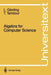 Algebra for Computer Science by Lars Garding