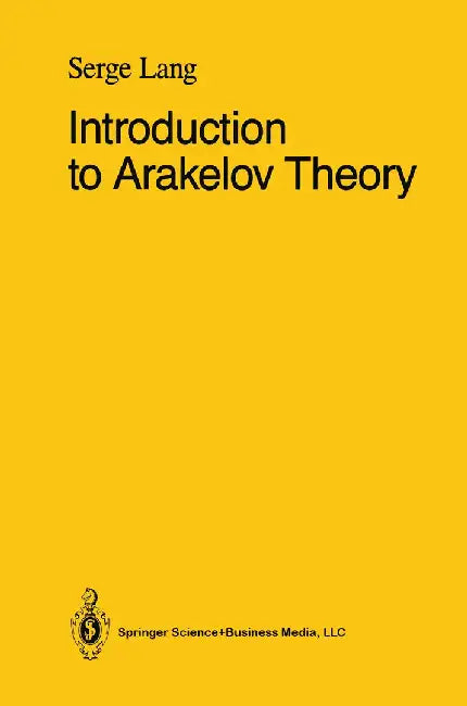 Introduction to Arakelov Theory by Serge Lang