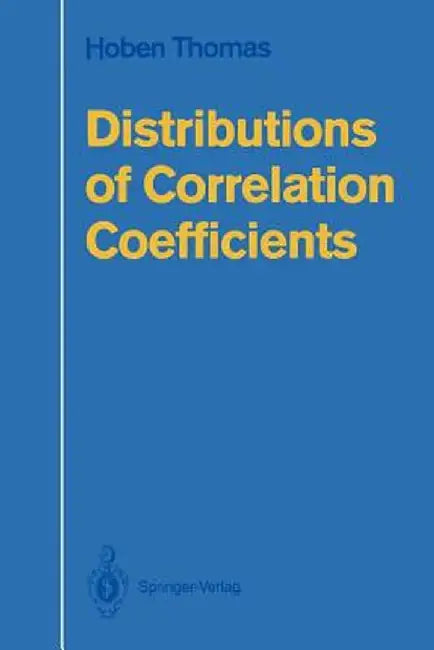 Distributions of Correlation Coefficients by Hoben Thomas
