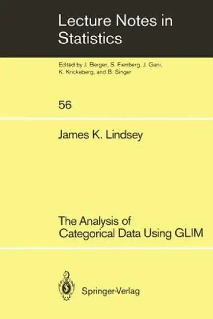 The Analysis of Categorical Data Using Glim by James K. Lindsey