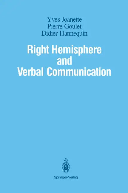 Right Hemisphere and Verbal Communication by John Boeglin