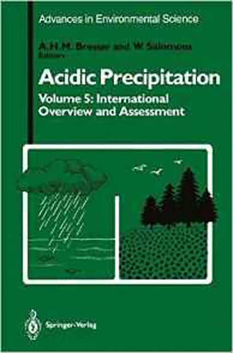 Acidic Precipitation: International Overview and Assessment (Vol. 5)