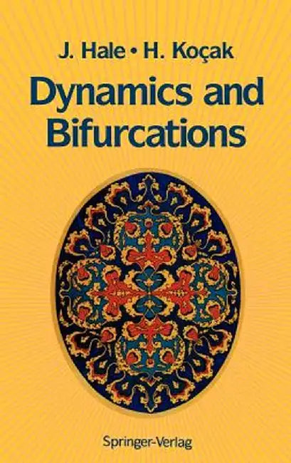 Dynamics and Bifurcations by Jack K. Hale