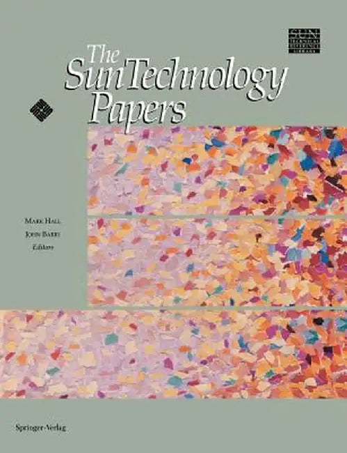 The Sun Technology Papers by Mark Hall