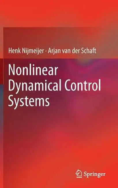 Nonlinear Dynamical Control Systems by Henk Nijmeijer