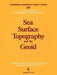 Sea Surface Topography and the Geoid: Edinburgh, Scotland, August 10-11, 1989 by Hans Sünkel