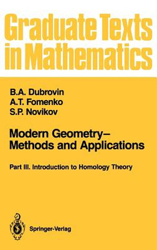 Modern Geometry--Methods and Applications: Part III: Introduction to Homology Theory by B. A. Dubrovin