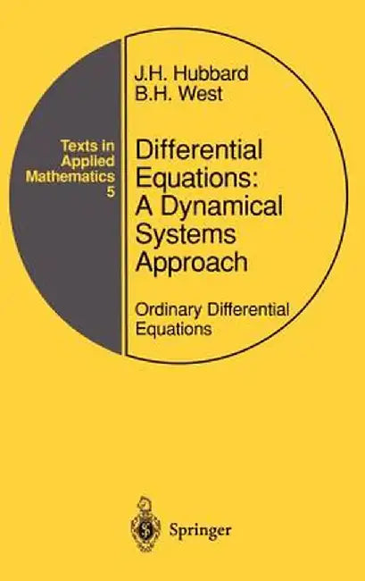 Differential Equations: A Dynamical Systems Approach: Ordinary Differential Equations by John H. Hubbard