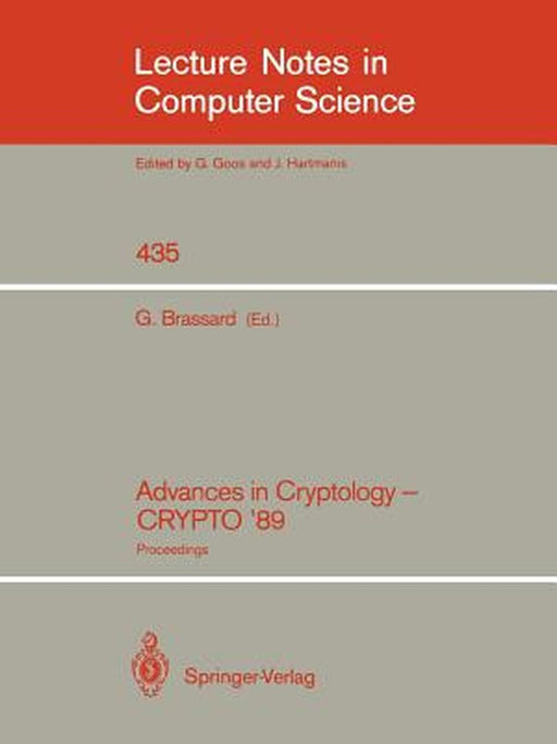Advances in Cryptology - Crypto '89: Proceedings by Gilles Brassard