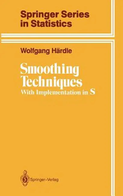 Smoothing Techniques: With Implementation in S by Wolfgang Härdle