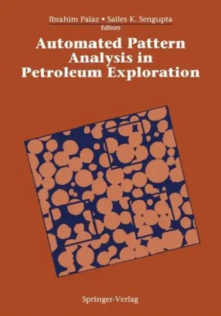 Automated Pattern Analysis in Petroleum Exploration by Ibrahim Palaz