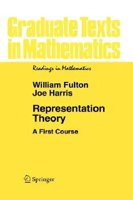 Representation Theory by William Fulton