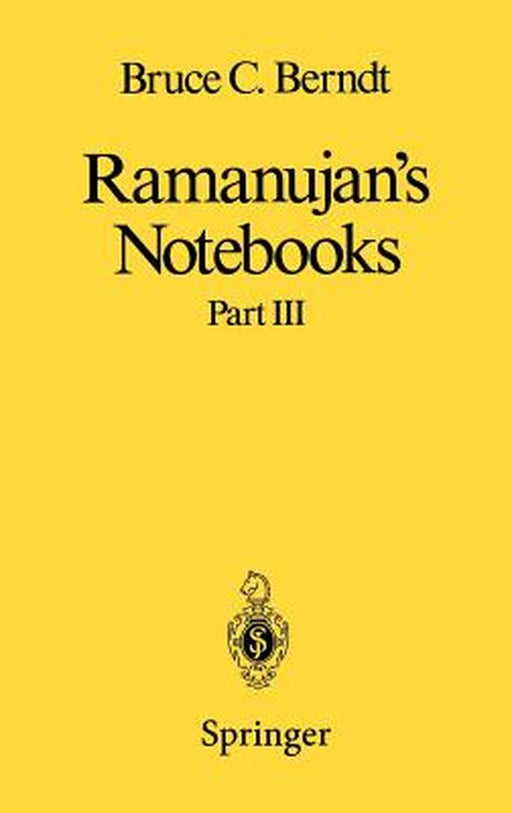Ramanujan's Notebooks: Part III by Bruce C. Berndt