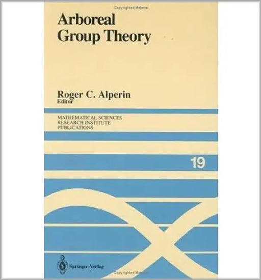 Arboreal Group Theory: Proceedings of a Workshop Held September 13-16, 1988 by Roger C. Alperin