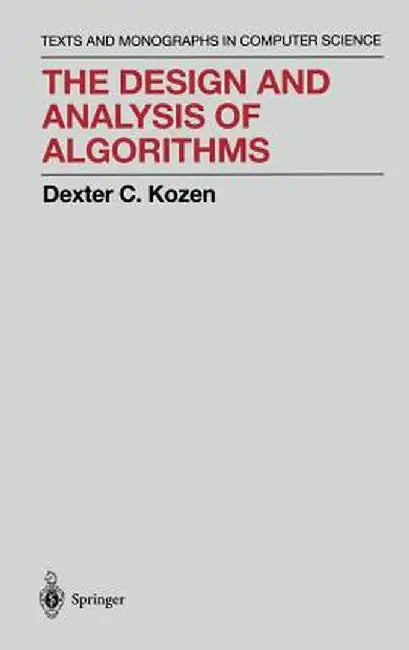 The Design and Analysis of Algorithms by Dexter C. Kozen