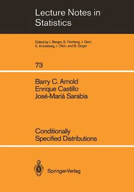 Conditionally Specified Distributions by Barry C. Arnold
