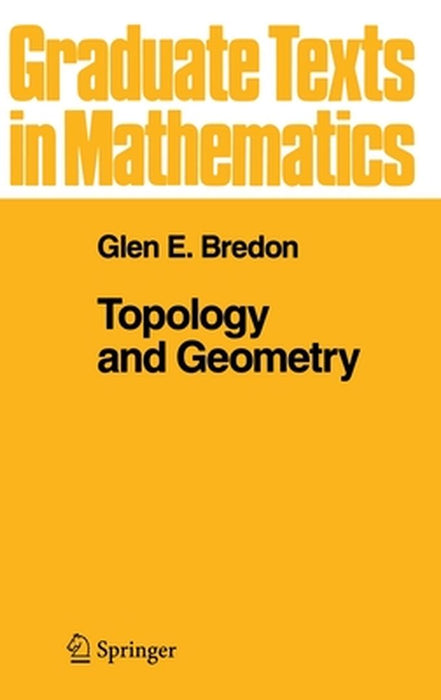 Topology and Geometry by Glen E. Bredon