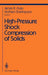 High-Pressure Shock Compression of Solids by J. R. Asay