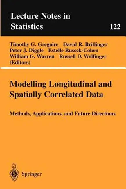 Modelling Longitudinal and Spatially Correlated Data by Timothy G. Gregoire