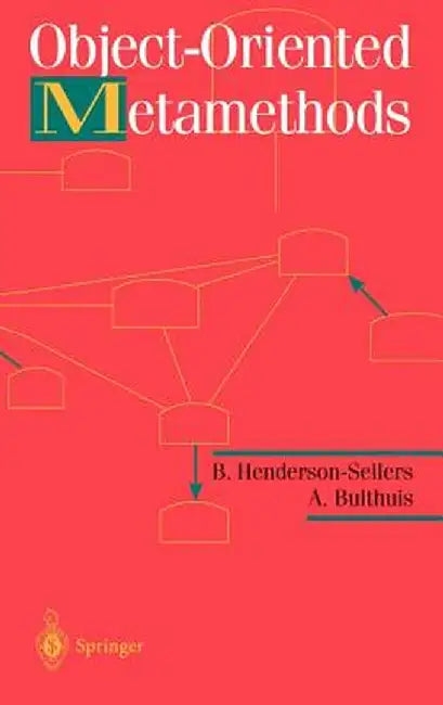 Object-Oriented Metamethods by B. Henderson-Sellers