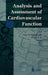 Analysis And Assessment Of Cardiovascular Function by Gary M. Drzewiecki, John K-J. Li