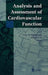 Analysis And Assessment Of Cardiovascular Function by Gary M. Drzewiecki, John K-J. Li