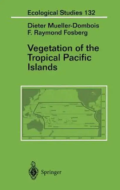 Vegetation of the Tropical Pacific Islands by Dieter Mueller-Dombois