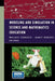 Modeling and Simulation in Science and Mathematics Education by Wallace Feurzeig