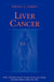 Liver Cancer by Steven A. Curley