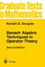 Banach Algebra Techniques in Operator Theory by Ronald G. Douglas