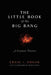 The Little Book of the Big Bang: A Cosmic Primer by M. Rees