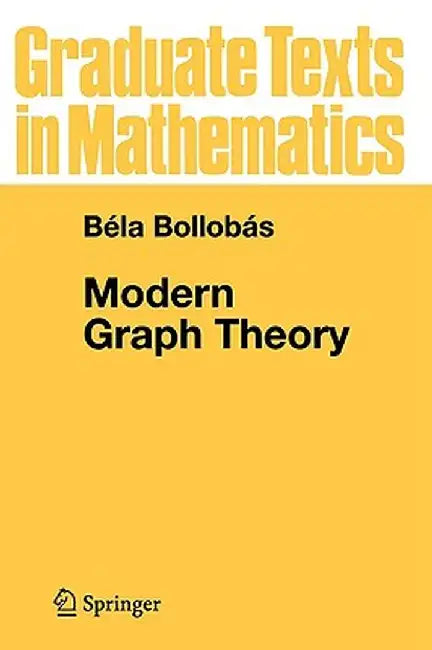 Modern Graph Theory by Bela Bollobas