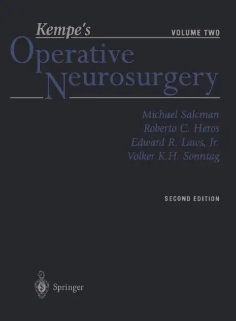 Kempe's Operative Neurosurgery: Volume Two Posterior Fossa, Spinal and Peripheral Nerve by Michael Salcman, Roberto C. Heros, Edward R. Jr. Laws