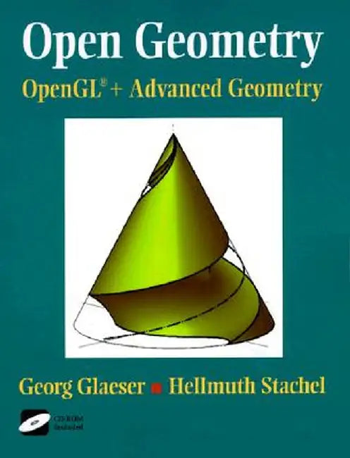 Open Geometry: Opengl(r) + Advanced Geometry [With *] by Georg Glaeser