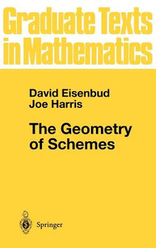 The Geometry of Schemes by David Eisenbud
